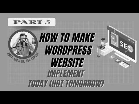 How To Make a WordPress Website |  Part 5 |  #search engine optimisation #mujeeb