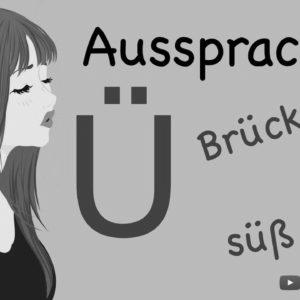 Discover ways to pronounce words with Ü |  Pronunciation Ü – ü |  Learn German |  A1-A2 |  To talk