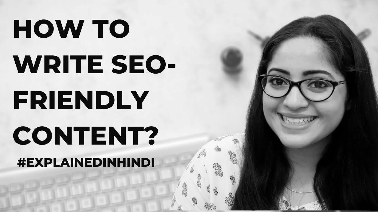 How To Write Search engine optimisation-Friendly Content material |  Defined in Hindi