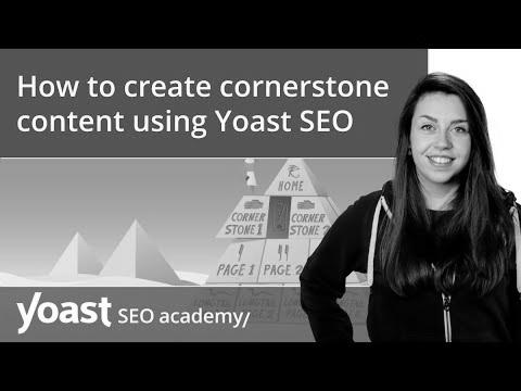 The way to create cornerstone content material using Yoast search engine marketing |  search engine marketing for newcomers