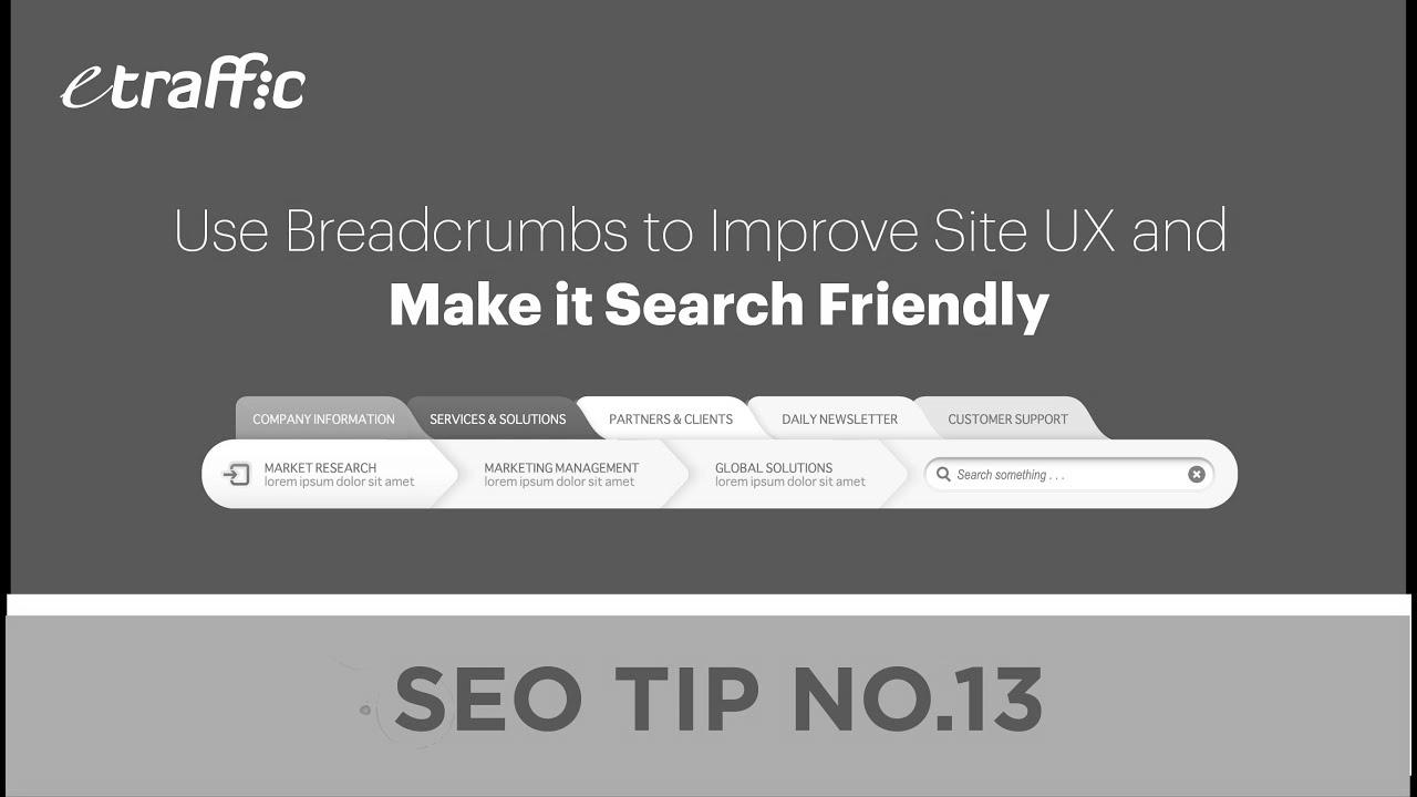 {SEO|search engine optimization|web optimization|search engine marketing|search engine optimisation|website positioning} {Tips|Ideas|Suggestions} 13 |  Use Breadcrumbs to {Improve|Enhance} {Site|Website|Web site} UX and Make it Search {Friendly|Pleasant}