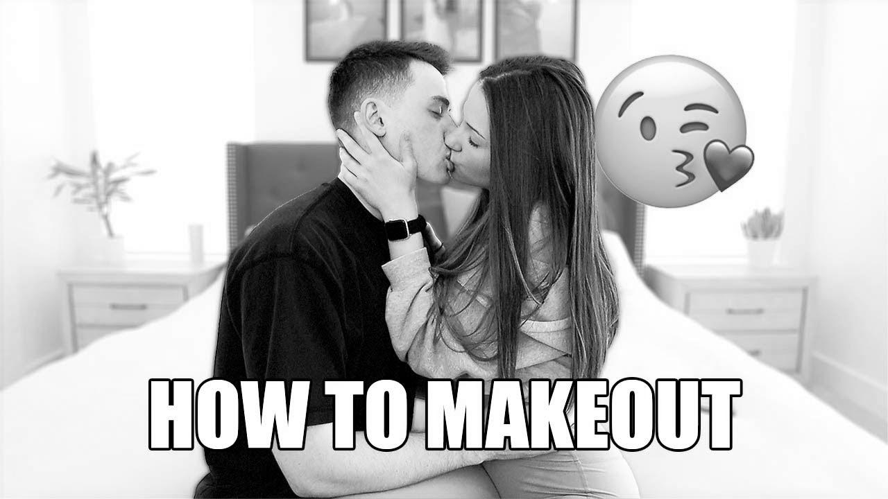 HOW TO MAKE OUT!  *TUTORIAL*