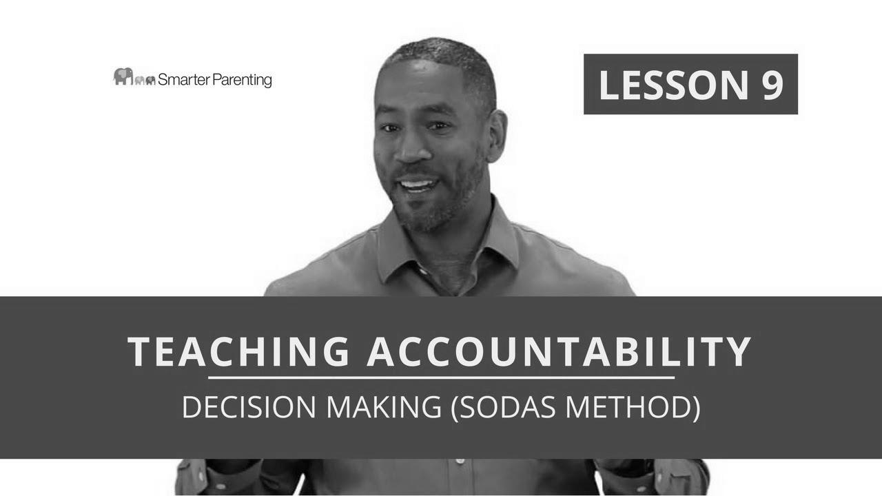 Assist kids make good decisions |  Decision Making talent (SODAS Technique)