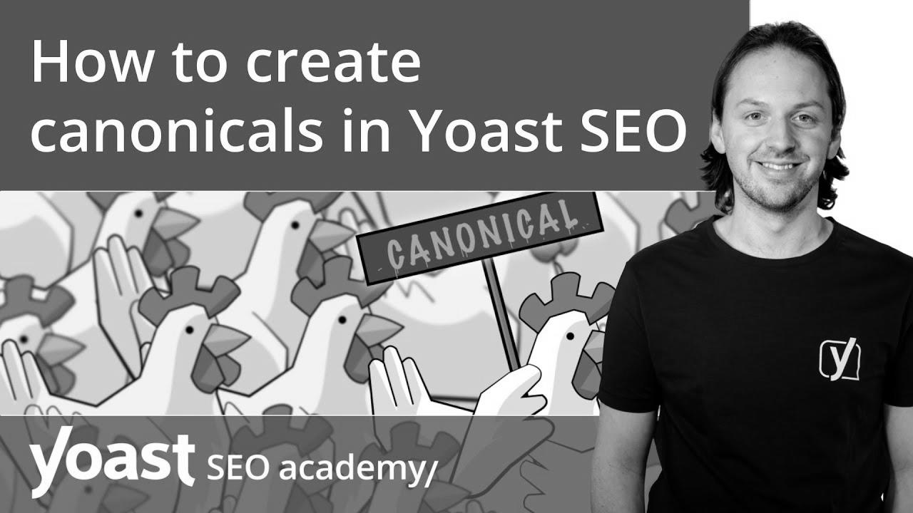 How you can create canonicals in Yoast search engine marketing |  YoastSEO for WordPress