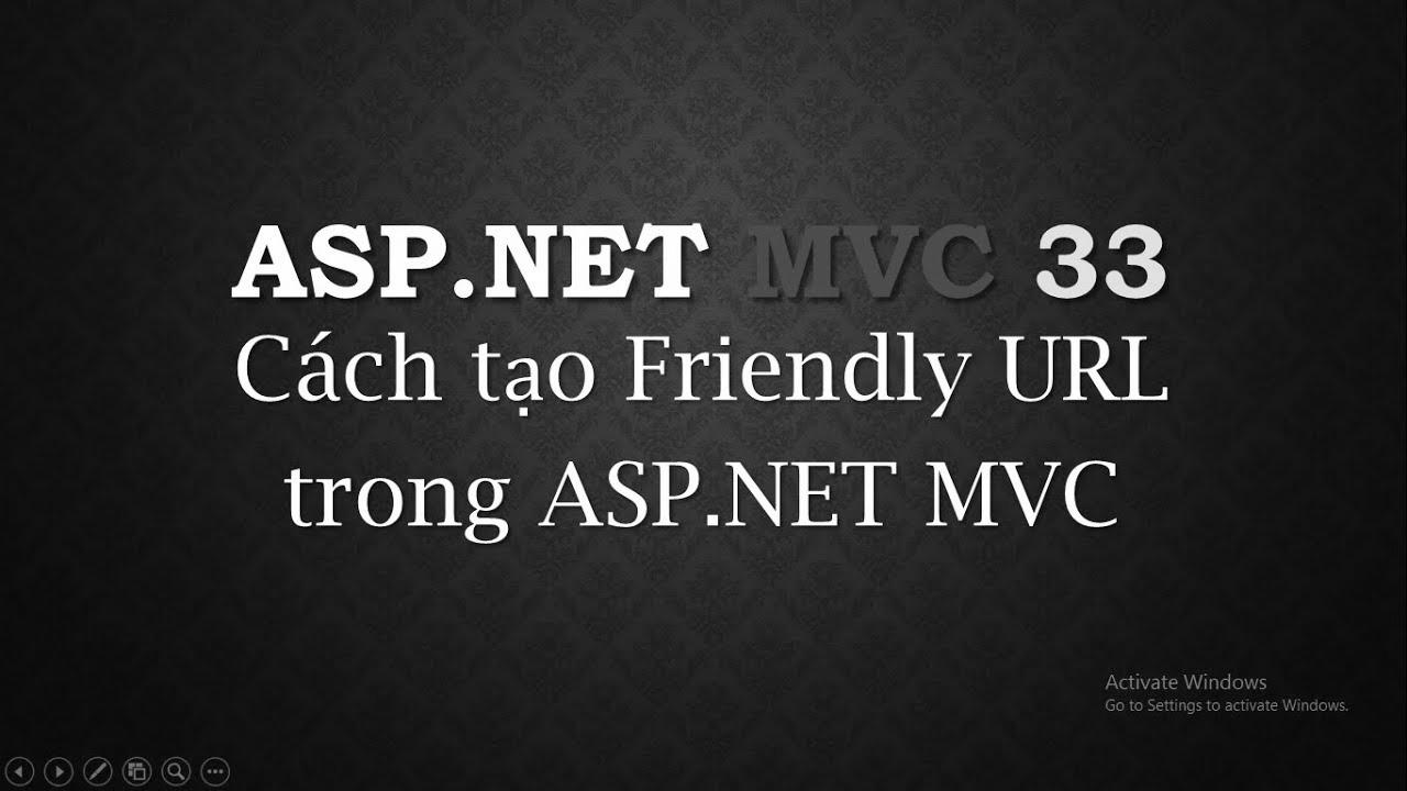 ASP.NET MVC – #33: Cách tạo URL than thiện cho {SEO|search engine optimization|web optimization|search engine marketing|search engine optimisation|website positioning} |  Create {friendly|pleasant} URL |  TEDU